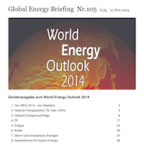 Der World Energy Outlook 2014 der IEA (Global Energy Briefing Nr.105)
